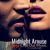 Various Artists - Midnight Arouse: Sexy Chill out Music for a Seductive Night